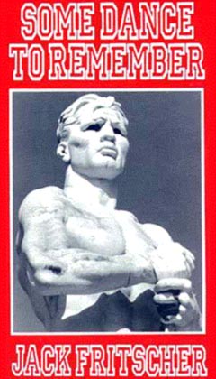 Some Dance to Remember by Jack Fritscher